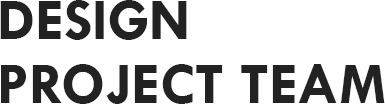 DESIGN PROJECT TEAM